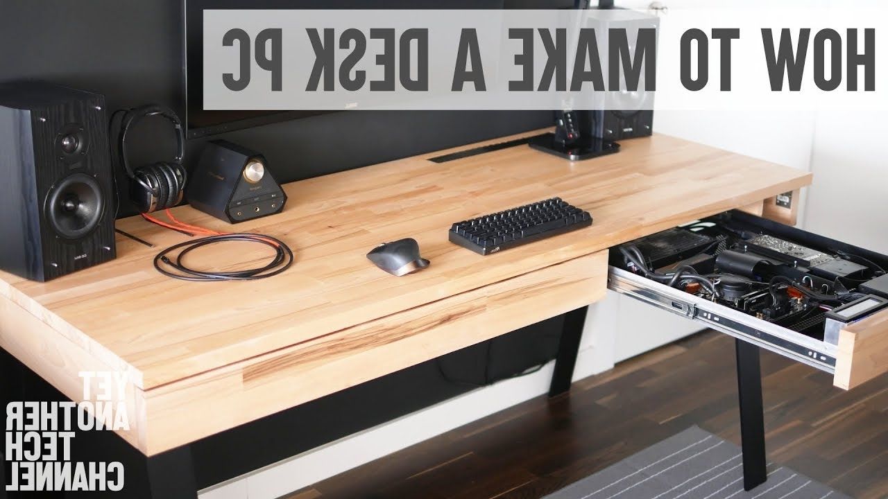 Most Up To Date How To Make A Desk Pc For Adults (diy Desk Pc) – Youtube Pertaining To Diy Computer Desks (View 10 of 20)